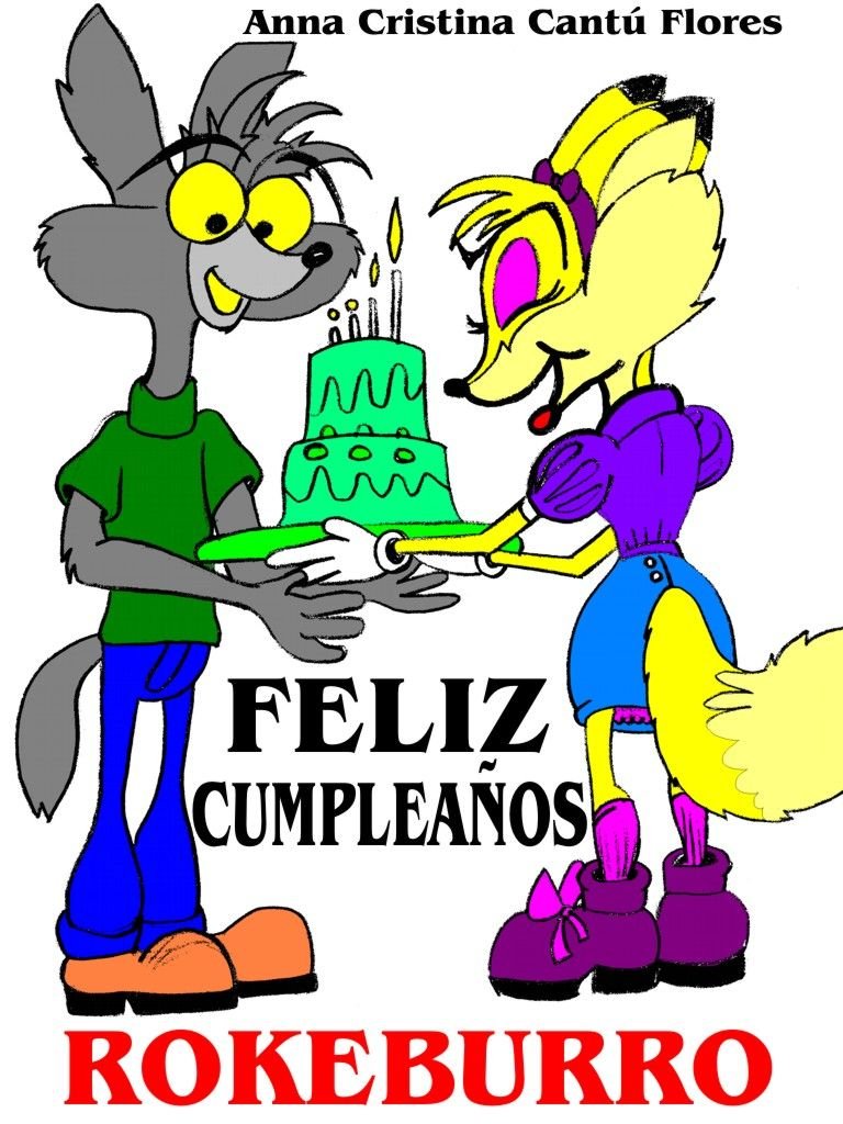 27 DE JULIO , Feliz cumpleaños Rokefox, muchas